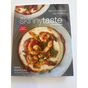 The Skinnytaste Cookbook by Gina Homolka